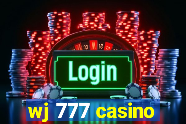 wj 777 casino